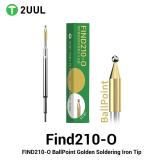 2UUL FD15 FIND210-O BALLPOINT GOLDEN SOLDERING IRON TIP